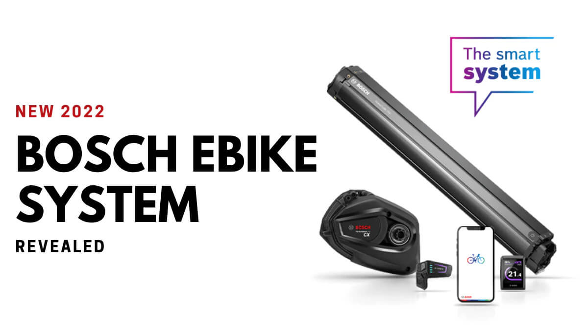 New 2022 Bosch eBike System Revealed – e-bikeshop.co.uk